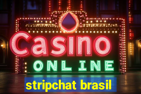 stripchat brasil